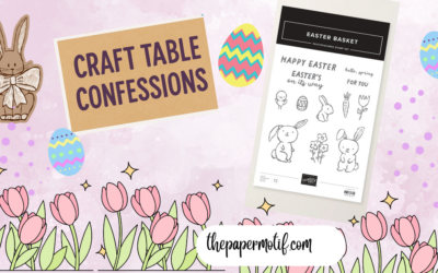 Easter to Spring: Crafting with the Easter Basket Photopolymer Stamp Set