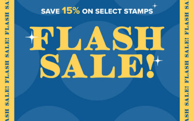 Flash Sale on Select Stamp Sets
